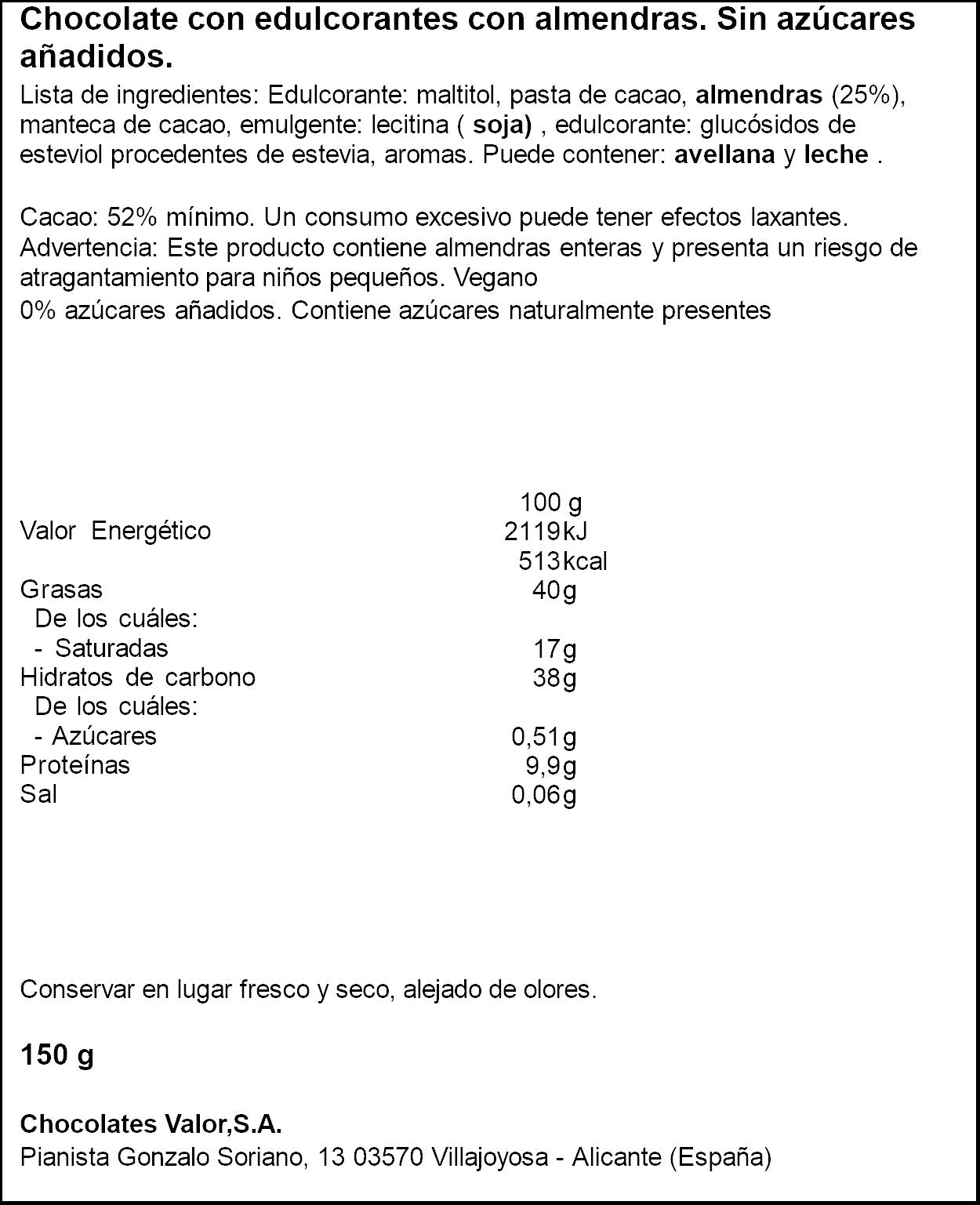 Chocolate s/a puro con almendras Valor 150g