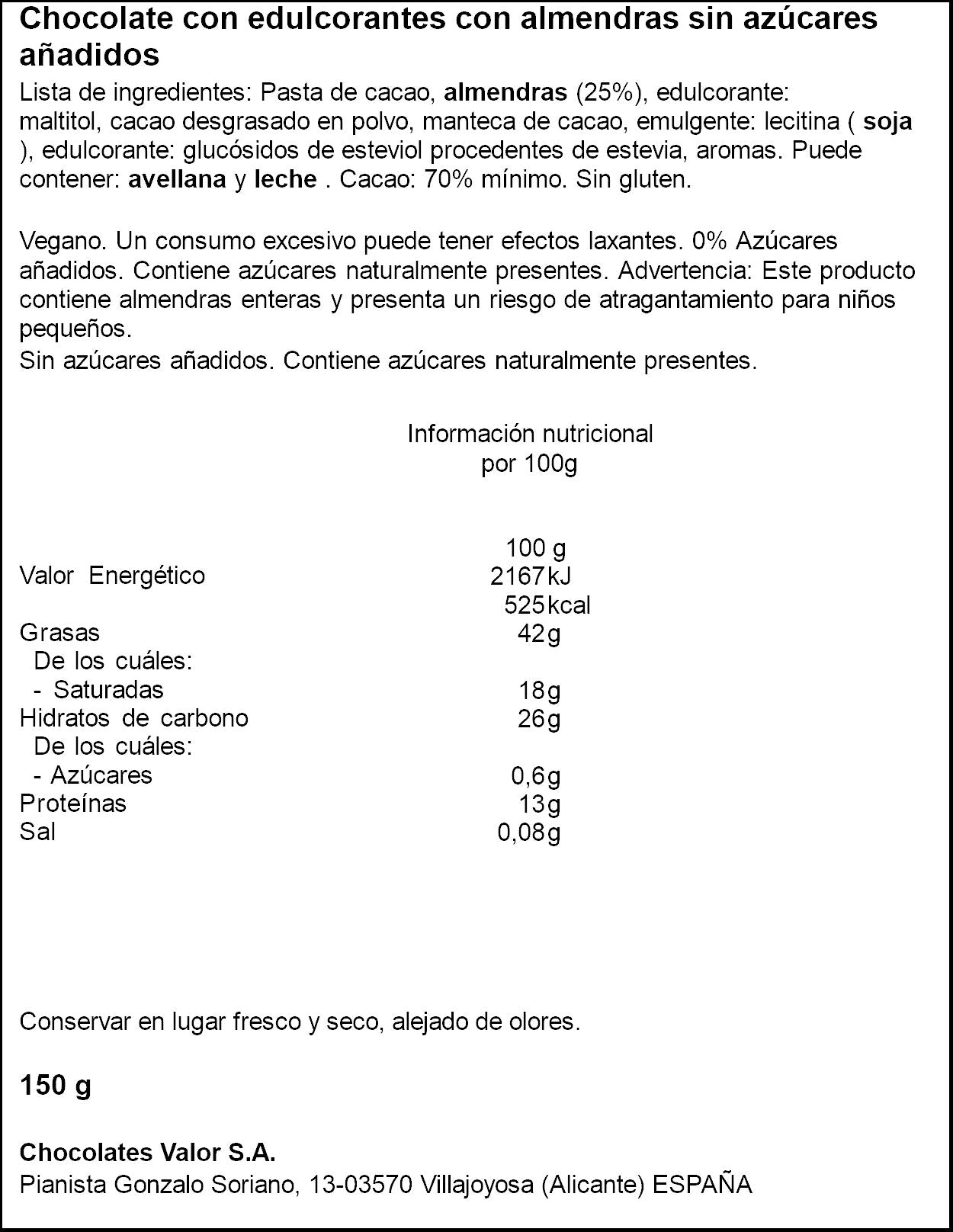 Chocolate s/a negro 70% almend Valor 150g