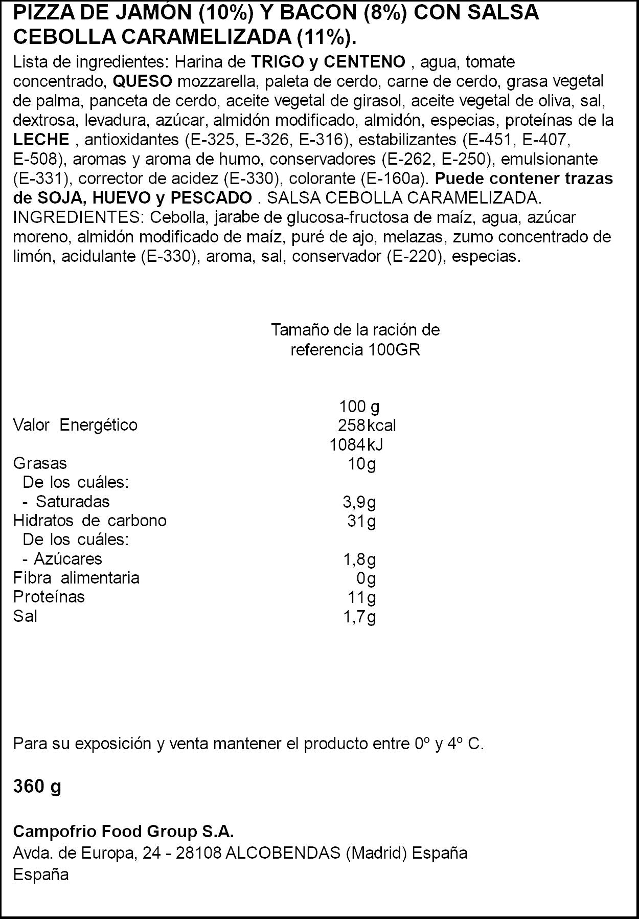 Pizza jamón/bacon/salsa cebolla caramelizada Campofrio 360g