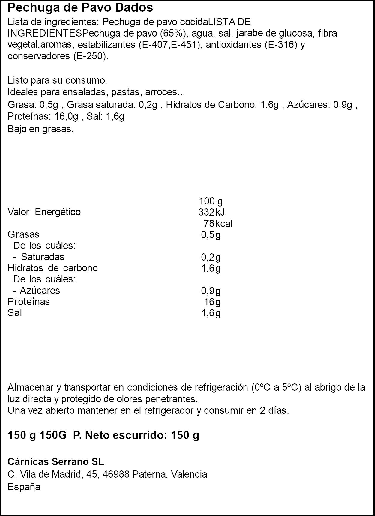Pavo cocido dados Serrano 150g